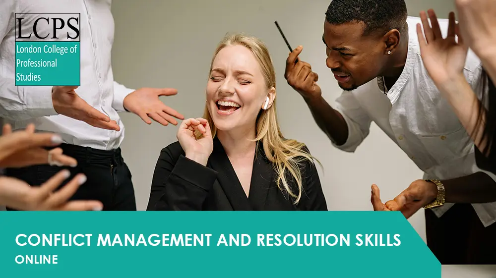 Conflict Management and Resolution Skills
